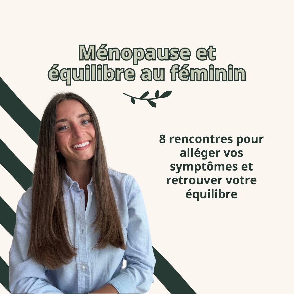 8 rencontres pour alléger vos symptômes et retrouver votre équilibre.