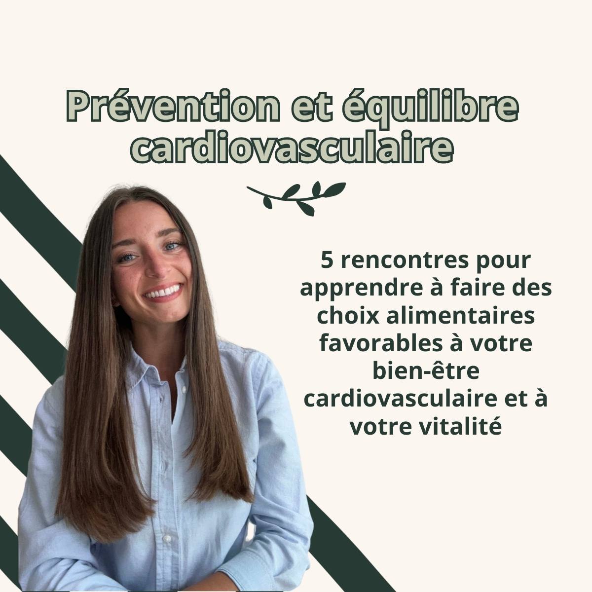 5 rencontres pour apprendre à faire des choix alimentaires favorables à votre bien-être cardiovasculaire et  votre vitalité.